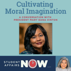 Cultivating Moral Imagination: A Conversation with President Mary Dana Hinton episode artwork