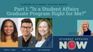 Part 1: Is a Student Affairs Graduate Program Right for Me