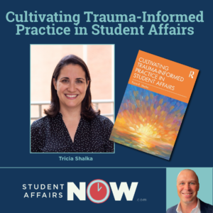 Cultivating Trauma-Informed Practice in Student Affairs episode artwork