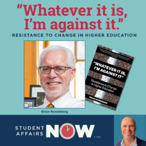 “Whatever it is, I’m against it.” Resistance to Change in Higher Education episode artwork