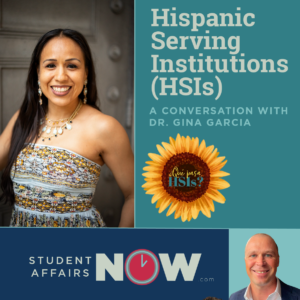 Hispanic Serving Institutions (HSIs): A Conversation with Dr. Gina Garcia episode artwork