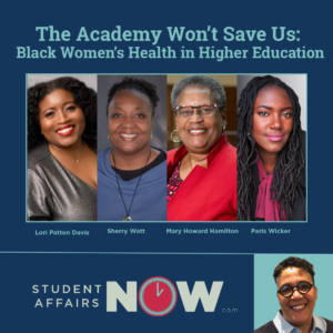 The Academy Won’t Save Us: Black Women’s Health in Higher Education episode artwork