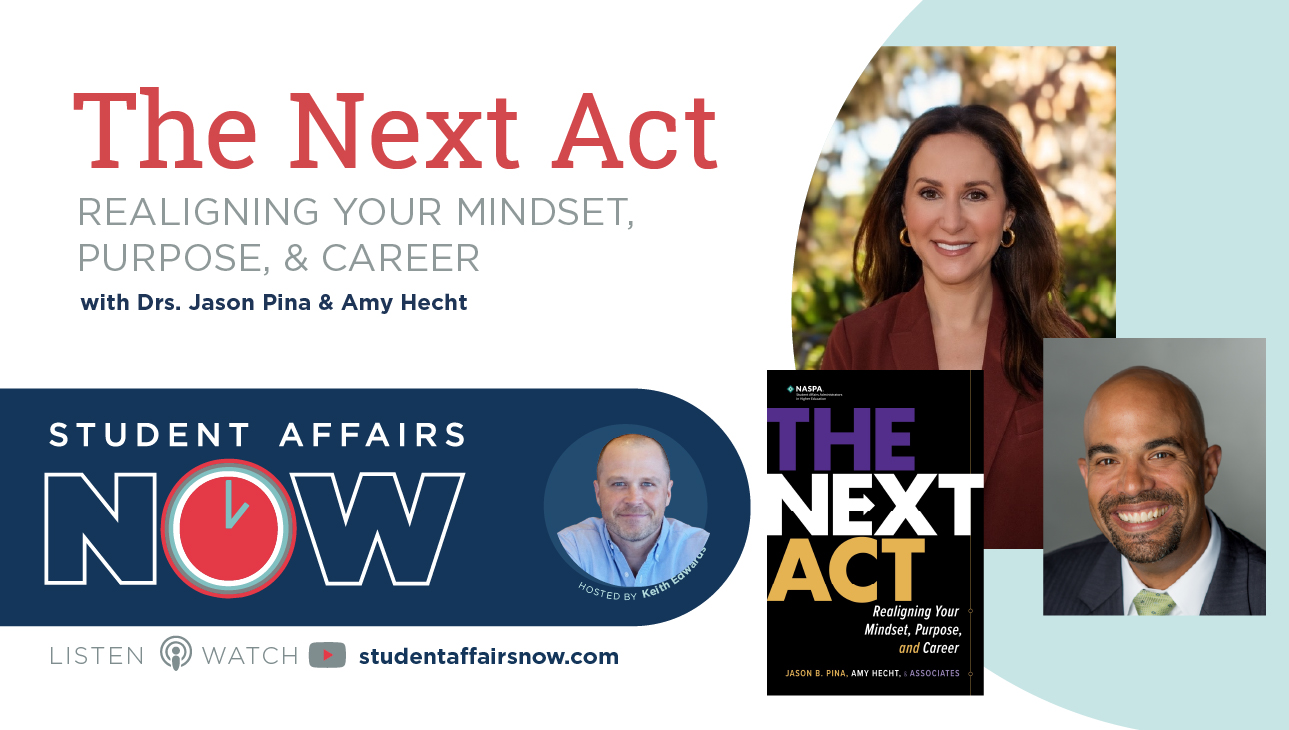 The Next Act: Realigning Your Mindset, Purpose, and Career - Student ...