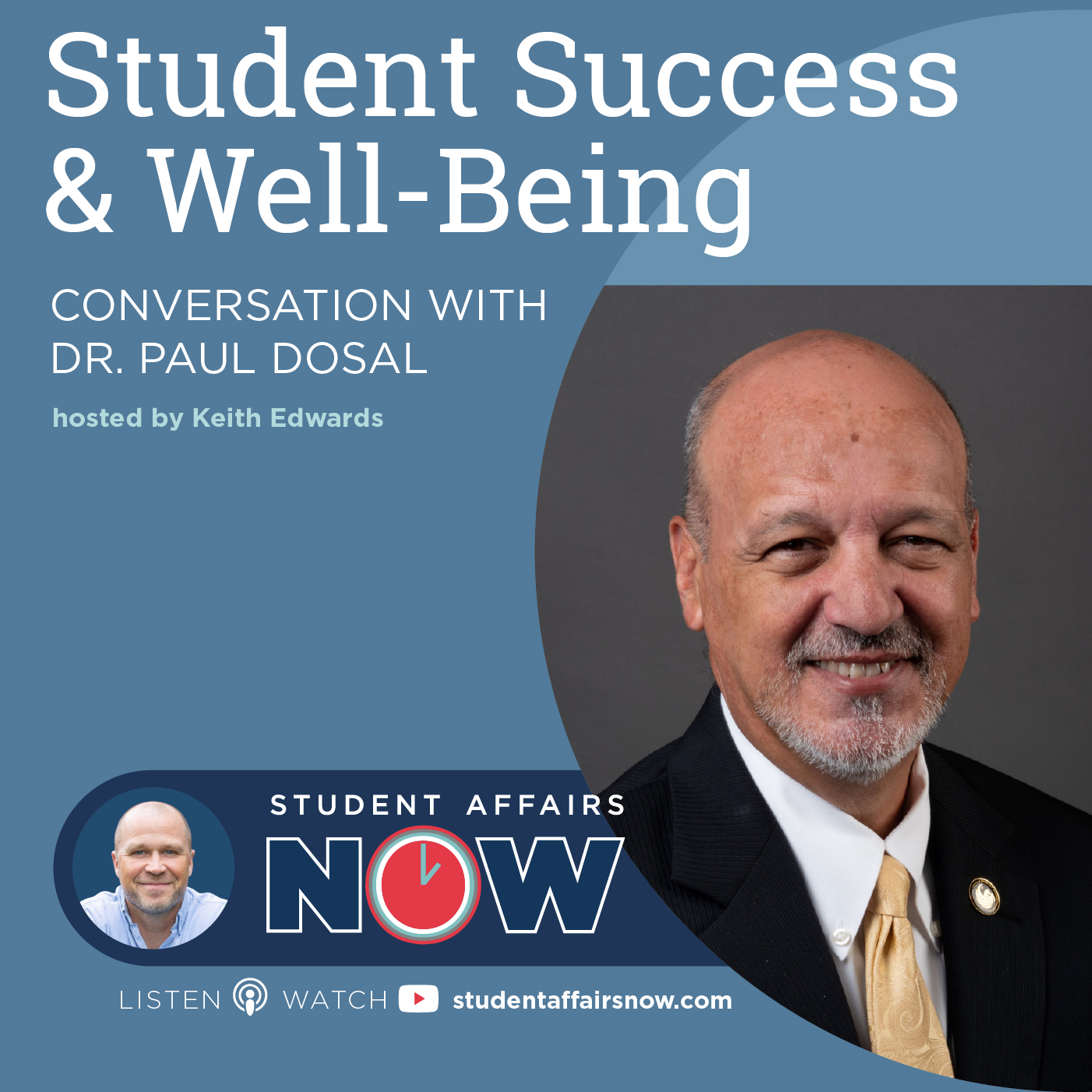 Student Success and Well-Being: Conversation with Dr. Paul Dosal episode artwork