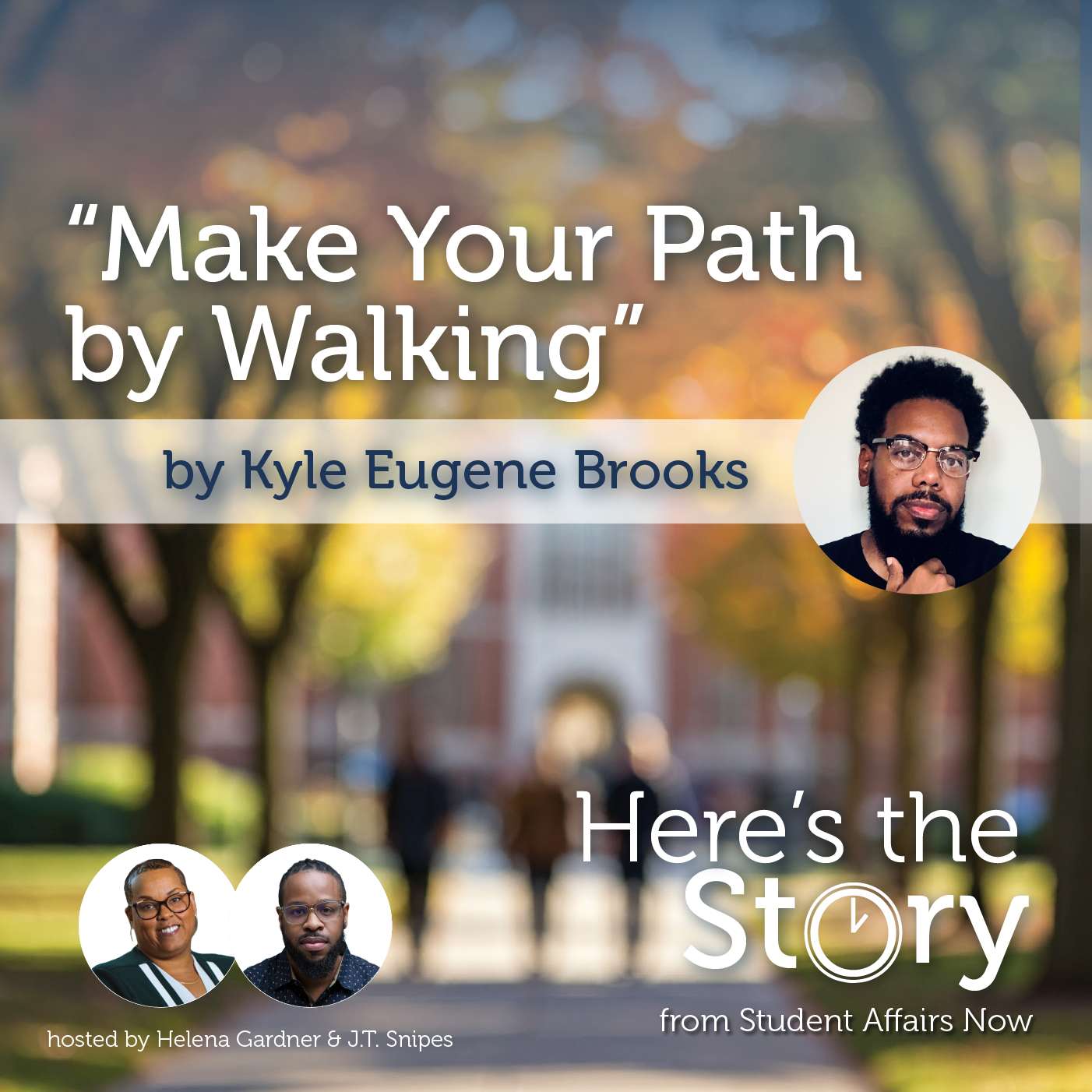 Here’s the Story: “Make Your Path by Walking” episode artwork