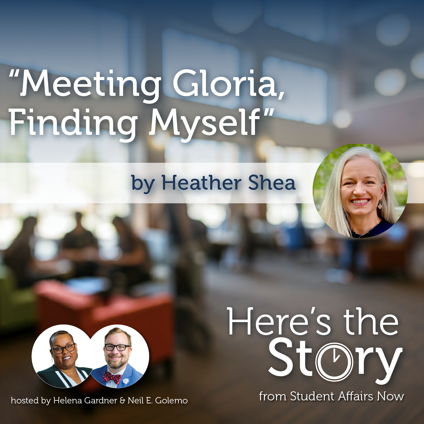 Here’s the Story: “Meeting Gloria, Finding Myself” episode artwork
