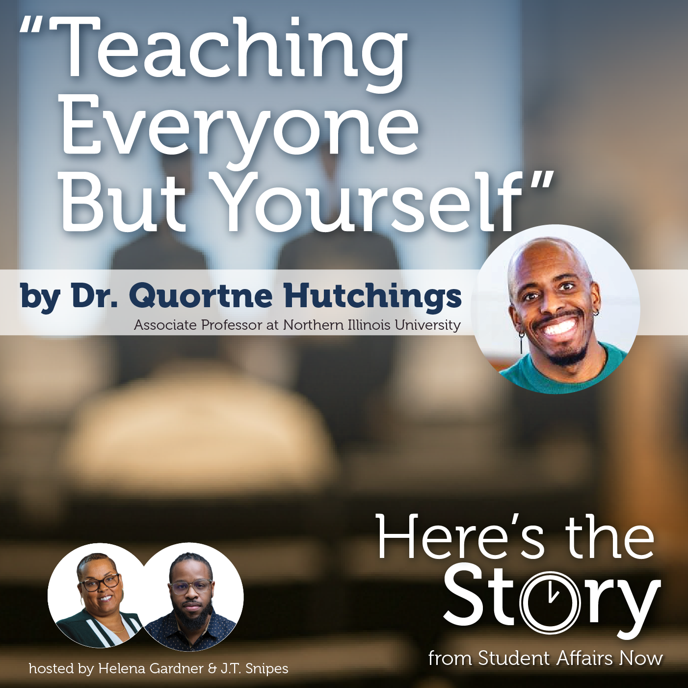 Here’s the Story: “Teaching Everyone But Yourself” episode artwork